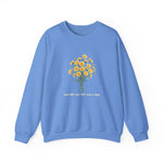 Floral Statement Sweatshirt with Positive Vibes, Cozy Crewneck, Gift for Flower Lovers, Spring Fashion, Inspirational Apparel